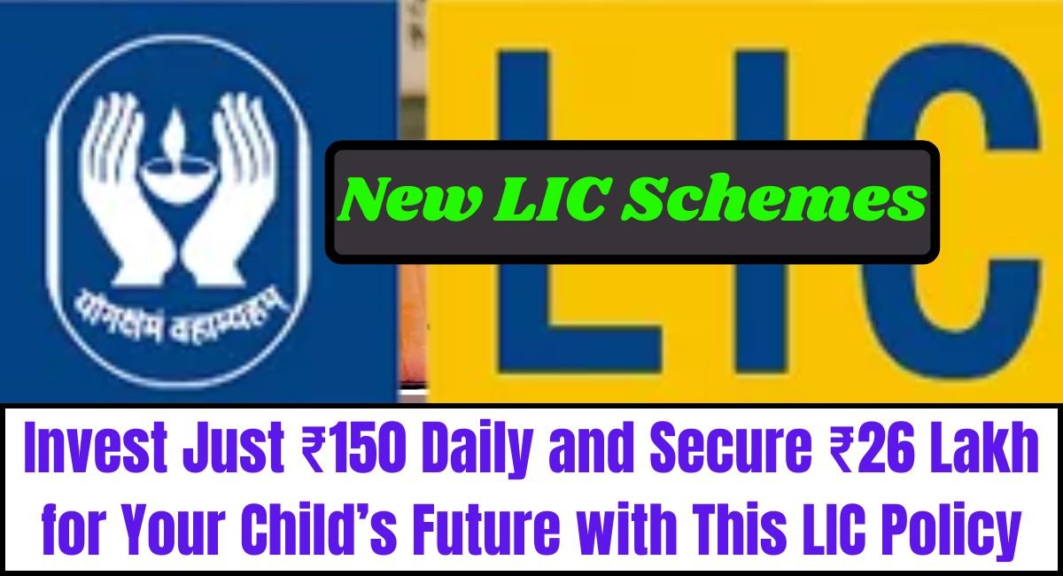 LIC child Policy
