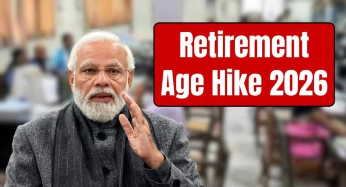 Retirement Age Hike 2026