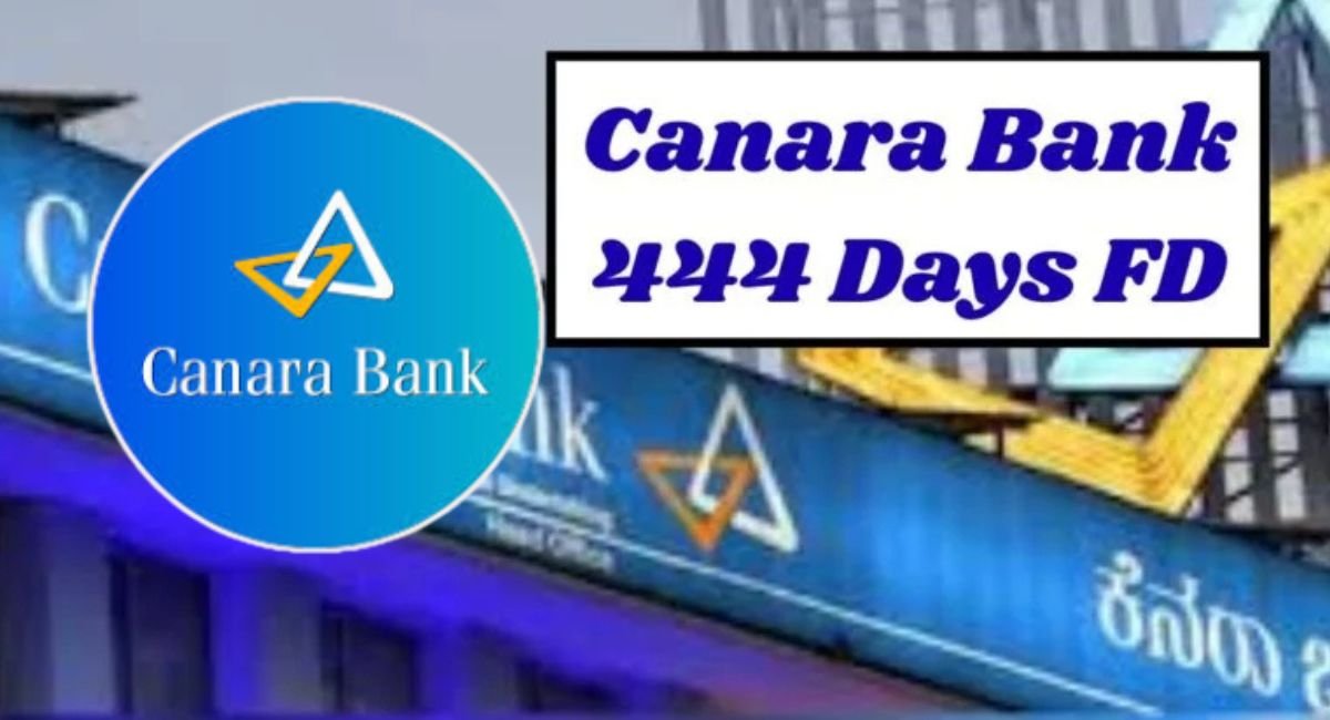 Canara Bank 444 Days FD