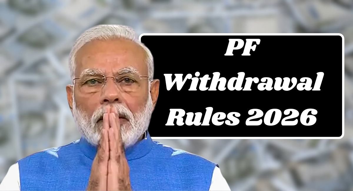 PF Withdrawal Rules 2026